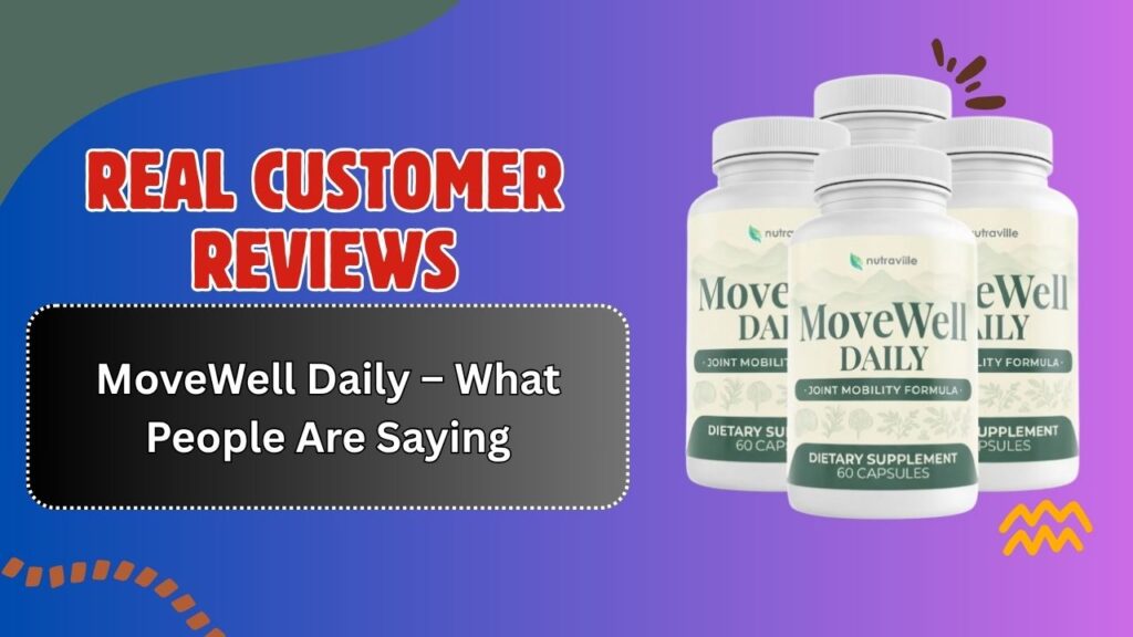 Real-Customer-Reviews-of-MoveWell-Daily-–-What-People-Are-Saying.jpg